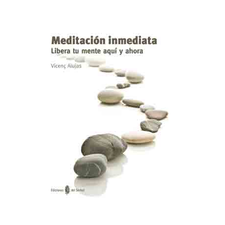 Meditación inmediata - Ediciones del Serbal