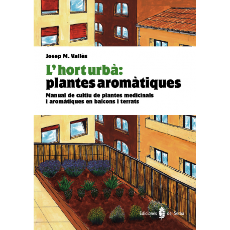 L'hort urbà: plantes aromàtiques - Ediciones del Serbal